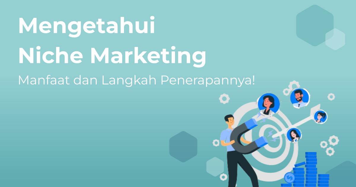 Langkah-Langkah Strategik Memilih Kata Kunci: Mengenal Pasti Niche dan Sasaran Pasaran